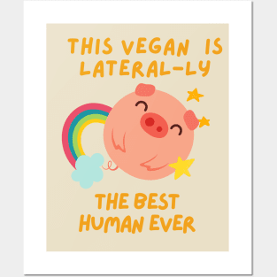 Literally The Best Human Ever Funny Vegan Pun Posters and Art